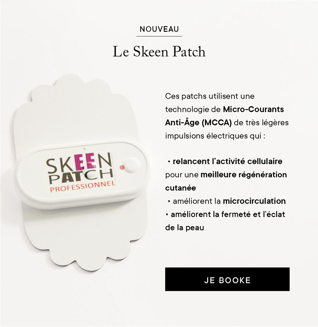 Nouveau : le skeen patch - Ces patchs utilisent une technologie de Micro-Courants Anti-Âge (MCCA) de très légères impulsions électriques qui :  • relancent l’activité cellulaire pour une meilleure régénération cutanée.  • Améliorent la microcirculation.  • améliorent la fermeté et l’éclat de la peau