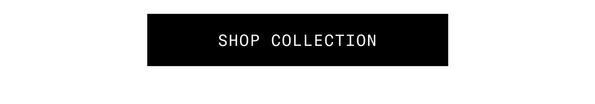 SHOP COLLECTION