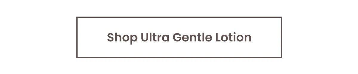 Shop Ultra Gentle Lotion