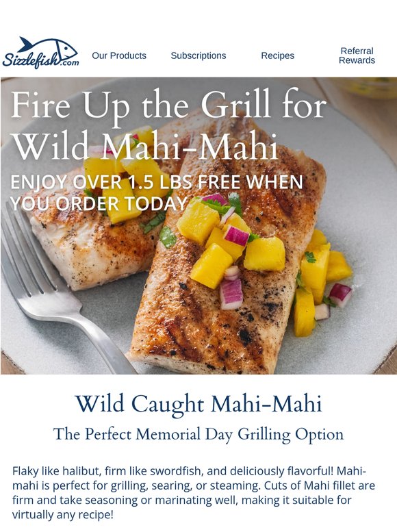 Kick Off Grilling Season with FREE Mahi-Mahi!