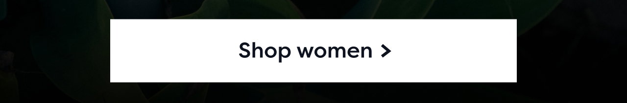 Shop women >