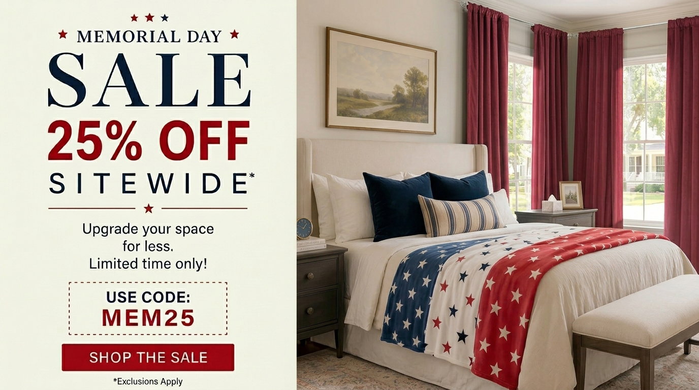 Memorial Day Sale 2026 25% Off Site Wide Use Code: MEM25