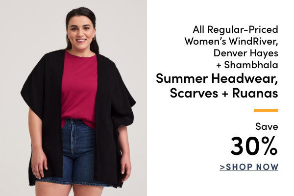 All Regular-Priced Women's WindRiver, Denver Hayes + Shambhala Summer Headwear, Scarves + Ruanas Save 30%