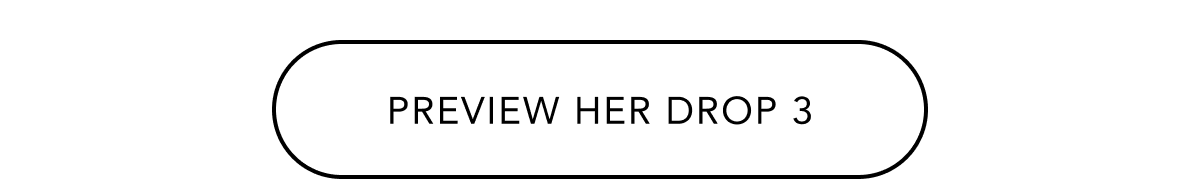 PREVIEW HER DROP 3