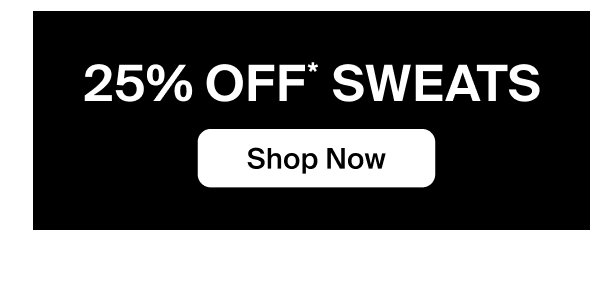 25% OFF Sweats