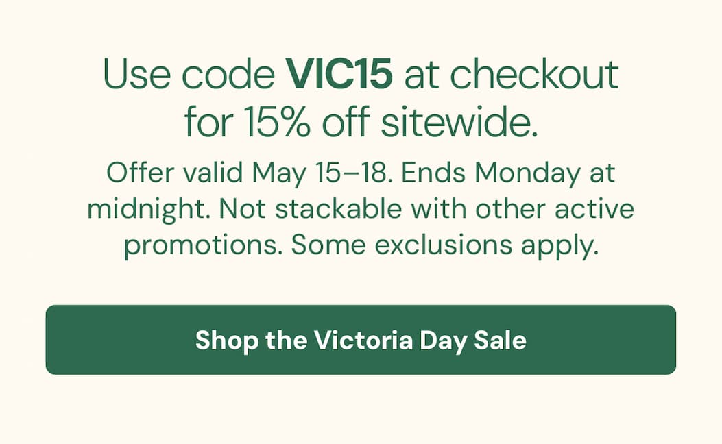 Use code VIC15 at checkout for 15% off sitewide.   [Shop the Victoria Day Sale →]   Offer valid May 15–18. Ends Monday at midnight. Not stackable with other active promotions. Some exclusions apply.   — The Vitasave Team