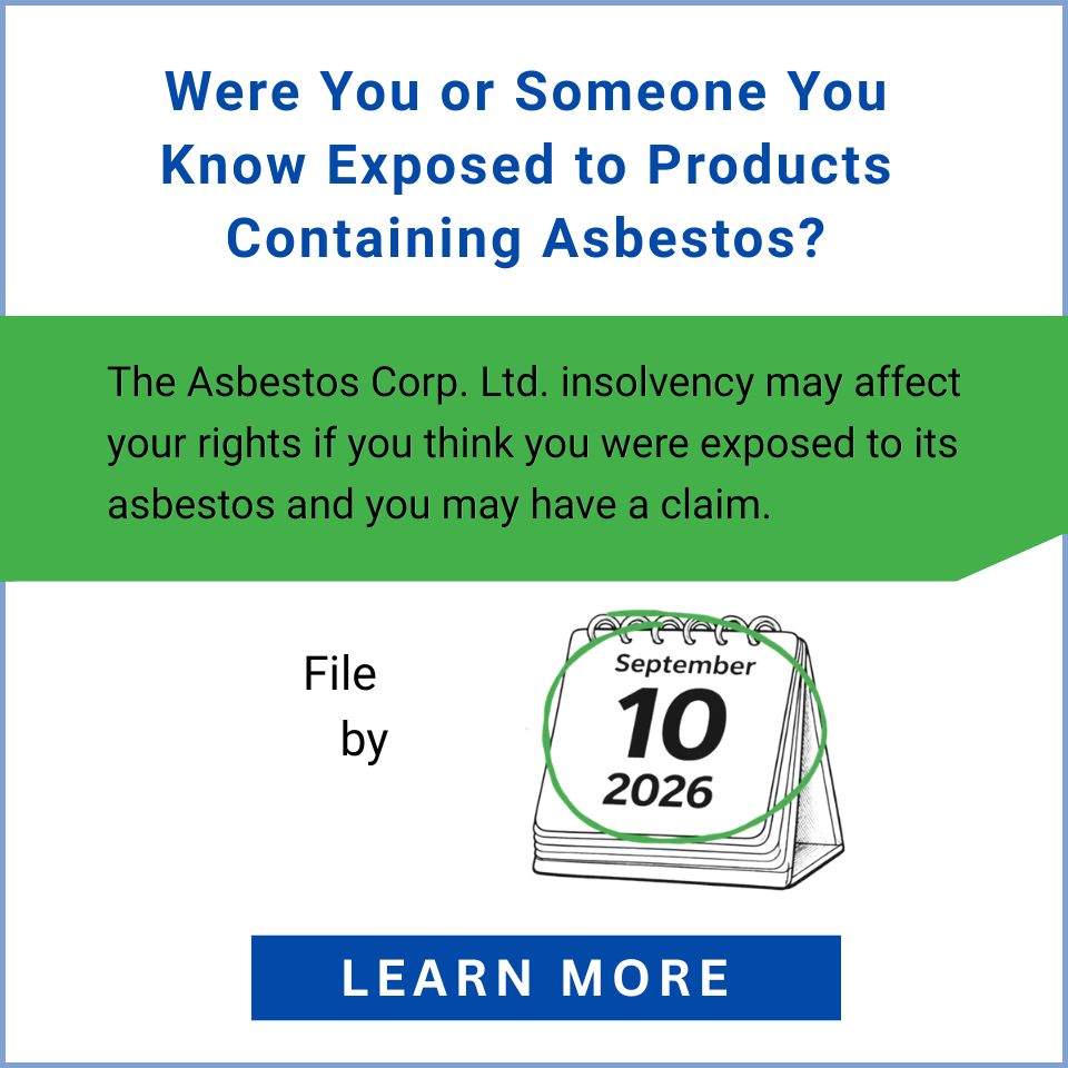 WereYouOrSomeoneYouKnowExposedToProductsContainingAsbestos*LearnMore