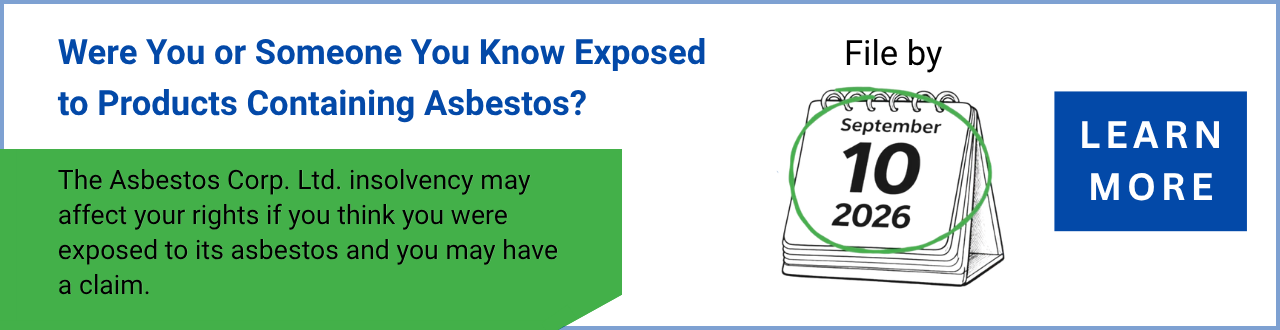 WereYouOrSomeoneYouKnowExposedToProductsContainingAsbestos*LearnMore