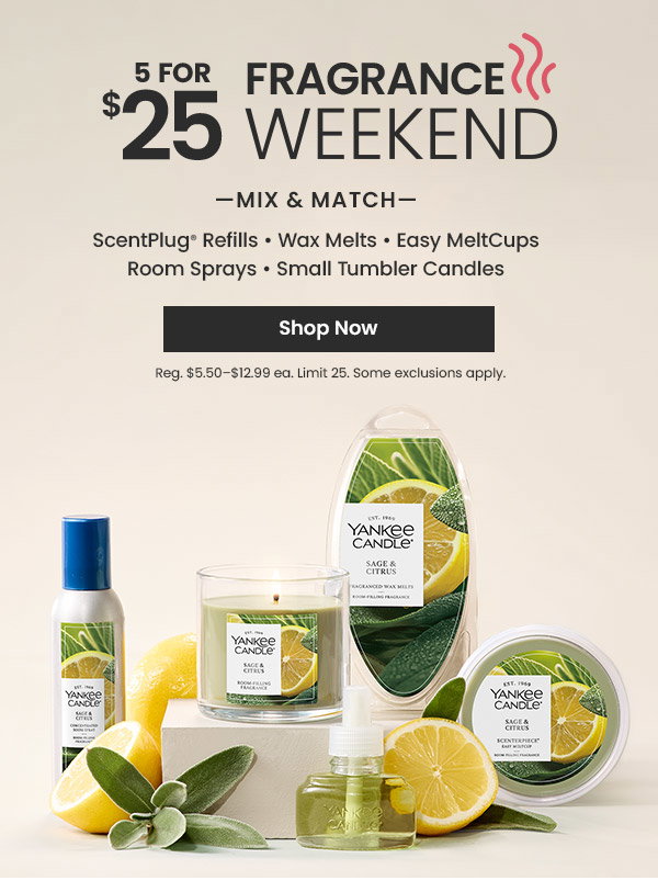 Fragrance weekend offer 5 for 25 dollars. Includes ScentPlug refills, wax melts, Easy MeltCups, room sprays, small tumbler candles. Shop Now button.