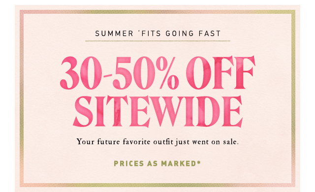 30-50% Off Sitewide