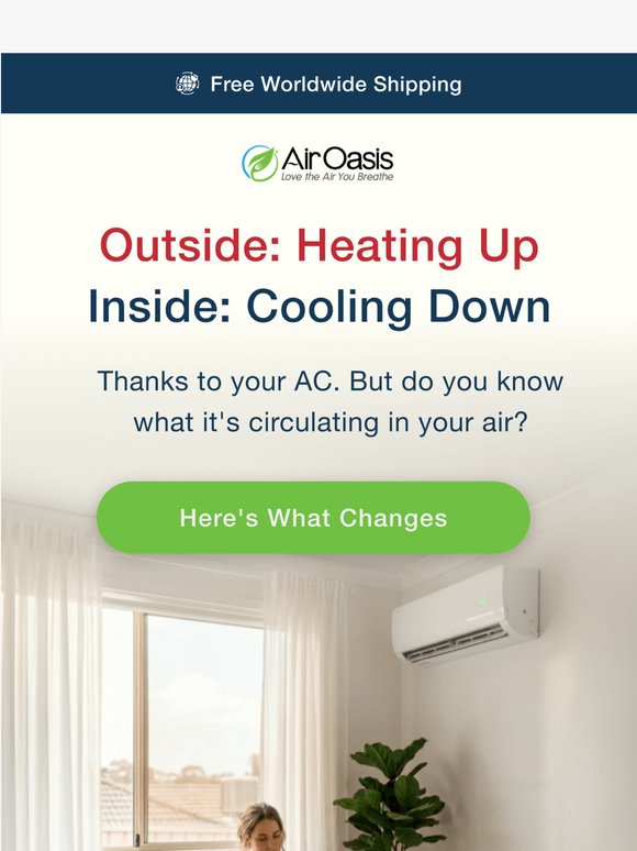 You closed the windows for summer. Did the air quality close with them?