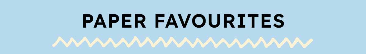 Paper Favourites