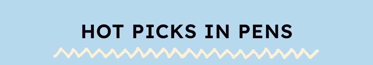 Hot Picks In Pens