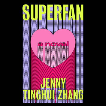 Superfan by Jenny Tinghui Zhang