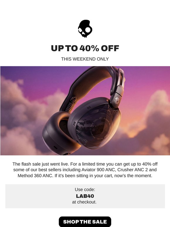 40% off FLASH SALE. This weekend only.
