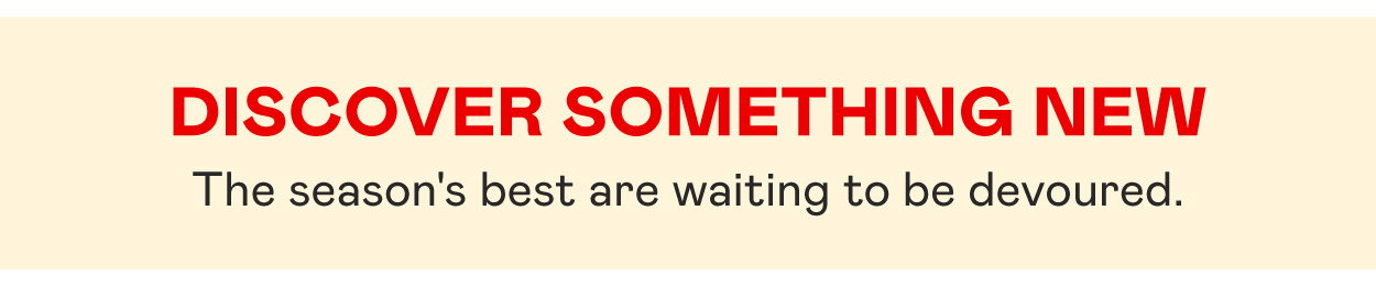 Discover Something New​