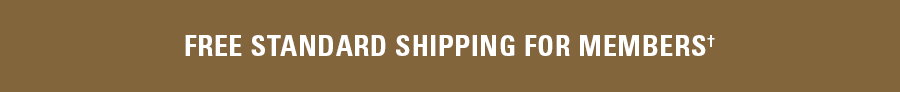 Free standard shipping for members on a brown background.