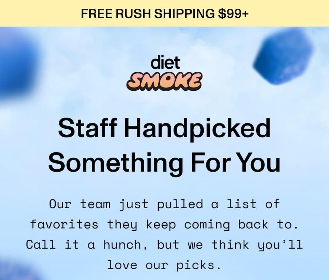 FREE RUSH SHIPPING $99+  Staff Handpicked Something For You  Our team just pulled a list of favorites they keep coming  back to. Call it a hunch, but we think you’ll love our picks.