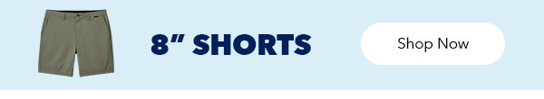 Shop By Inseam | 8" Shorts | Shop Now