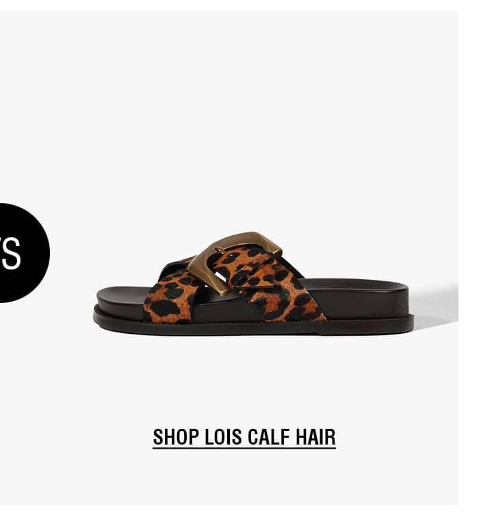 SHOP LOIS CALF HAIR
