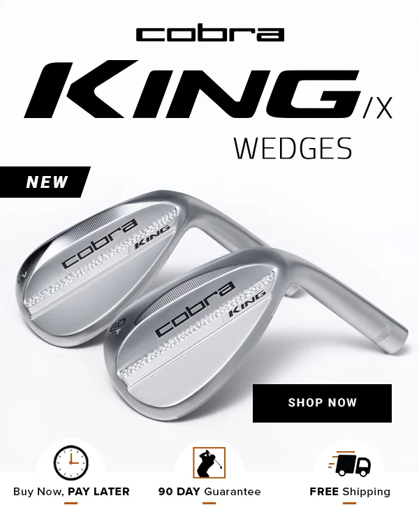 All-NEW Cobra KING / X Wedges - Shop NOW!