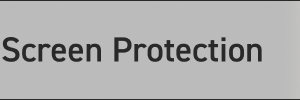 Screen Protection