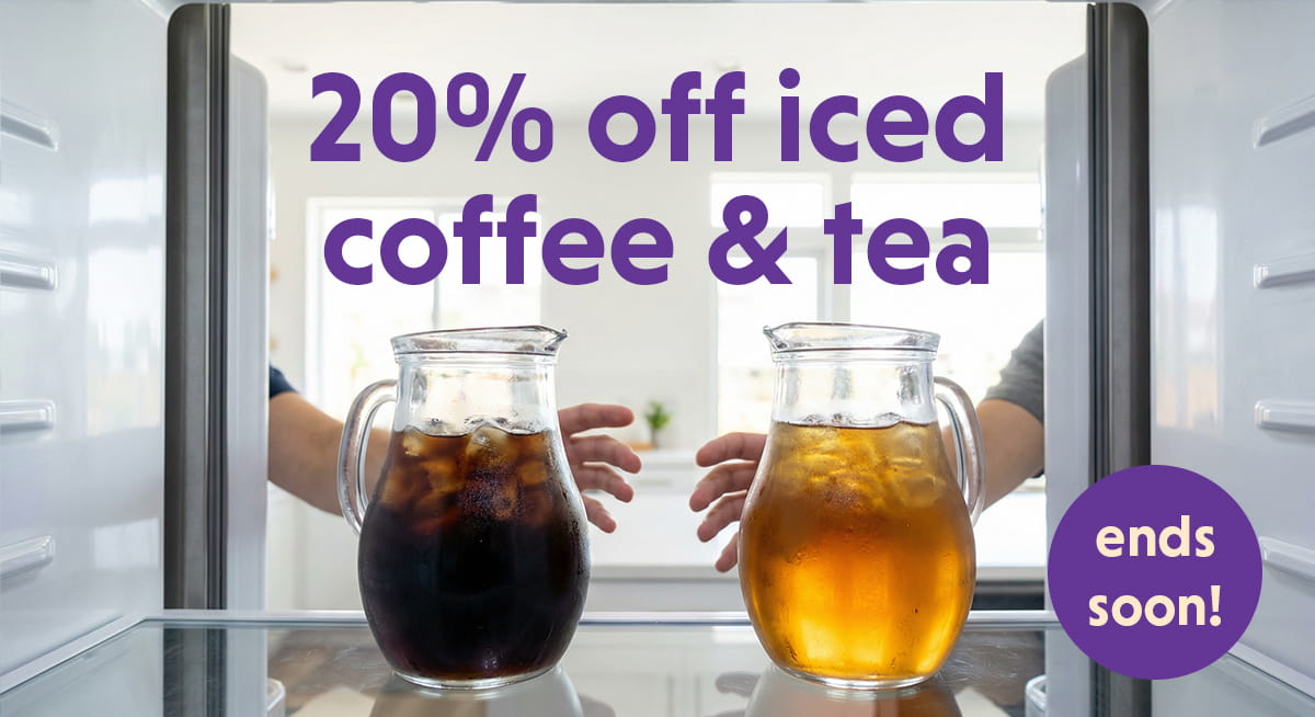 get 20% off iced coffee and tea