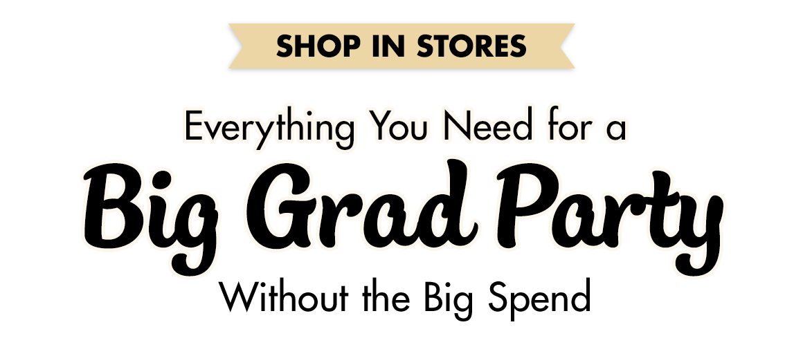 Everything You Need for a Big Grad Party Without the Big Spend