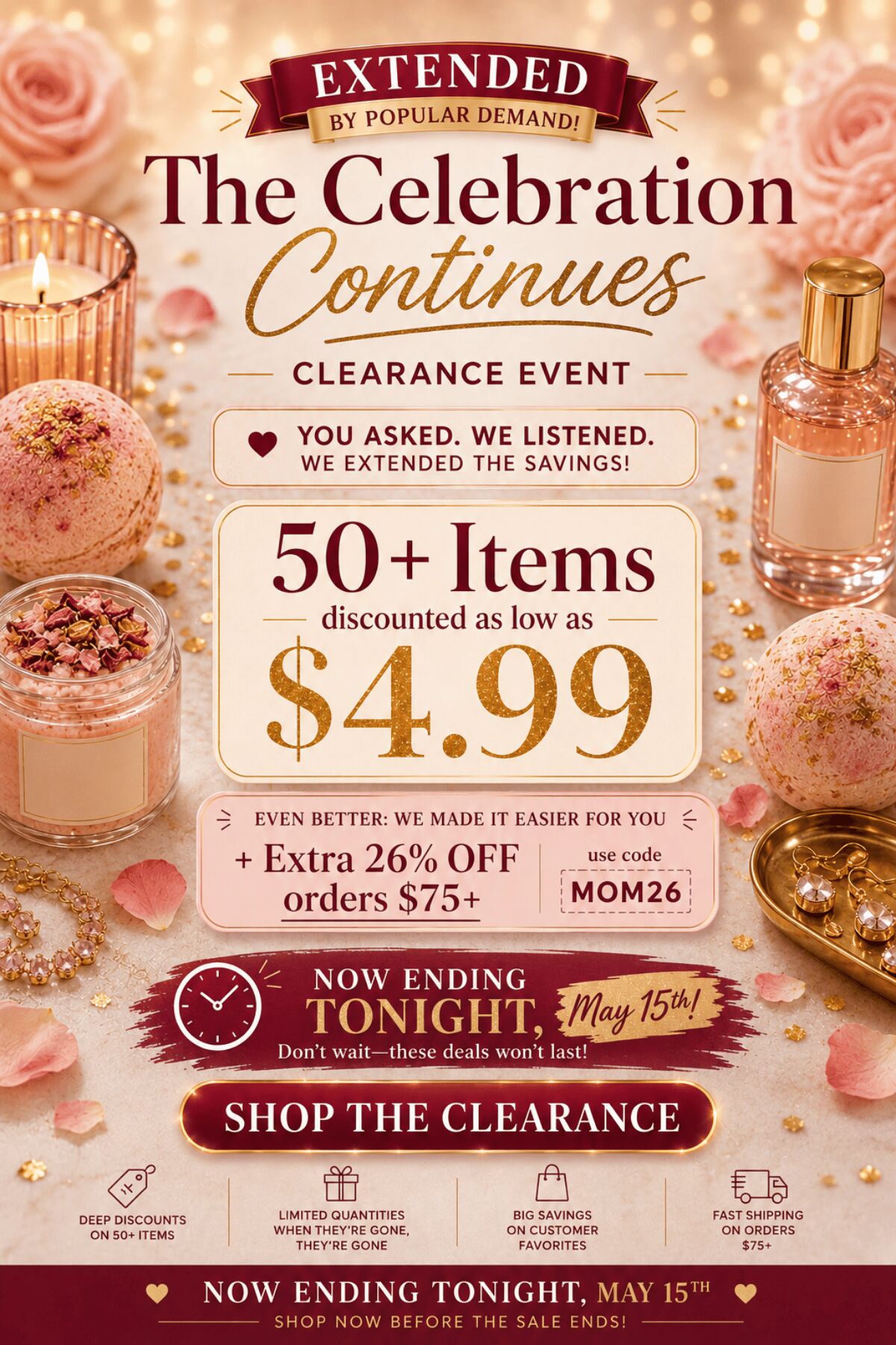 EXTENDED : Happy Post-Mother's Day Clearance Sale! Over 50 items as low as $4.99 + 26% off $100+ w/ MOM26 - Ends Tomorrow (May 14th) - Tap to Shop Now