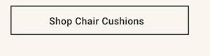 Shop Chair Cushions