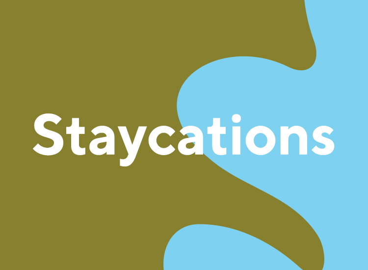 Staycations