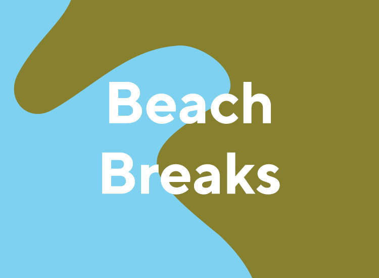 Beach Breaks