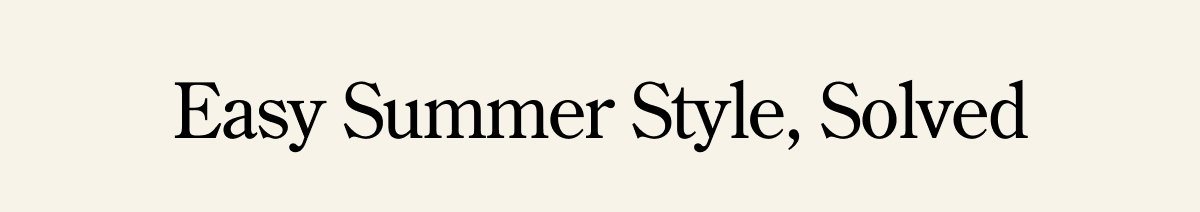 Easy Summer Style, Solved