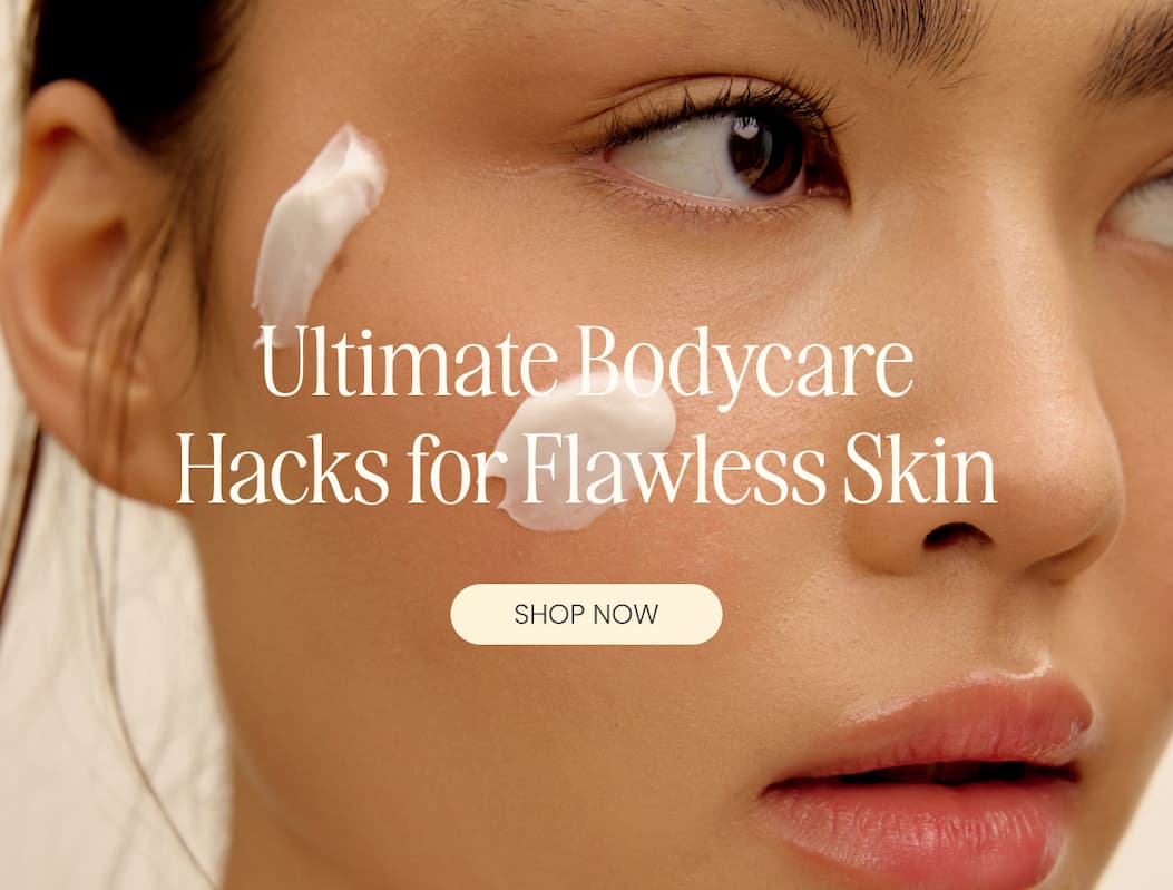 Ultimate Bodycare Hacks for Flawless Skin