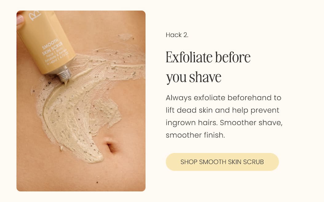 Exfoliate before you shave