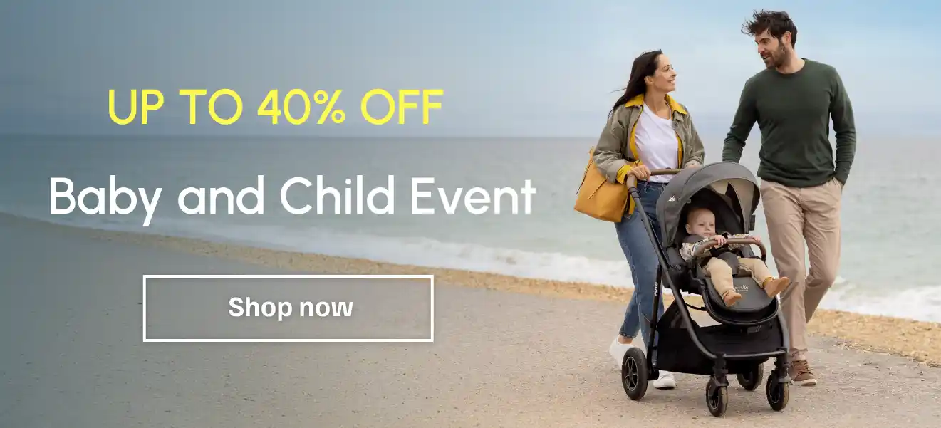 Baby and Child Event | Up to 40% off