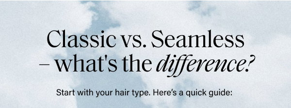 classic vs seamless - what's the difference 