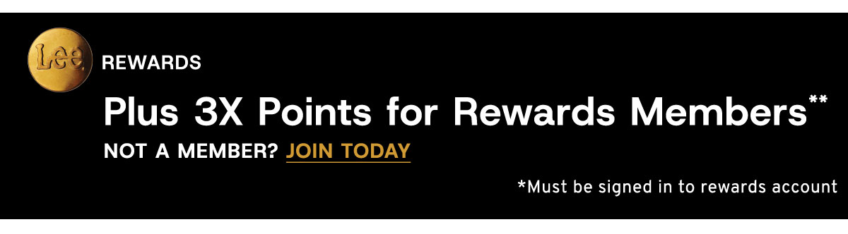 Plus 3X Points for Rewards Members** Not A Member? Join Today