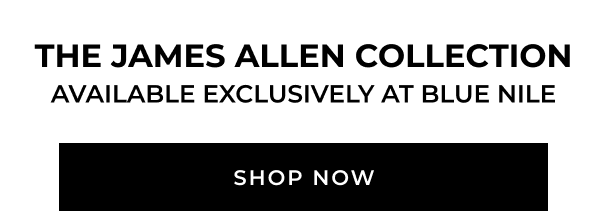 the JAMES ALLEN COLLECTION