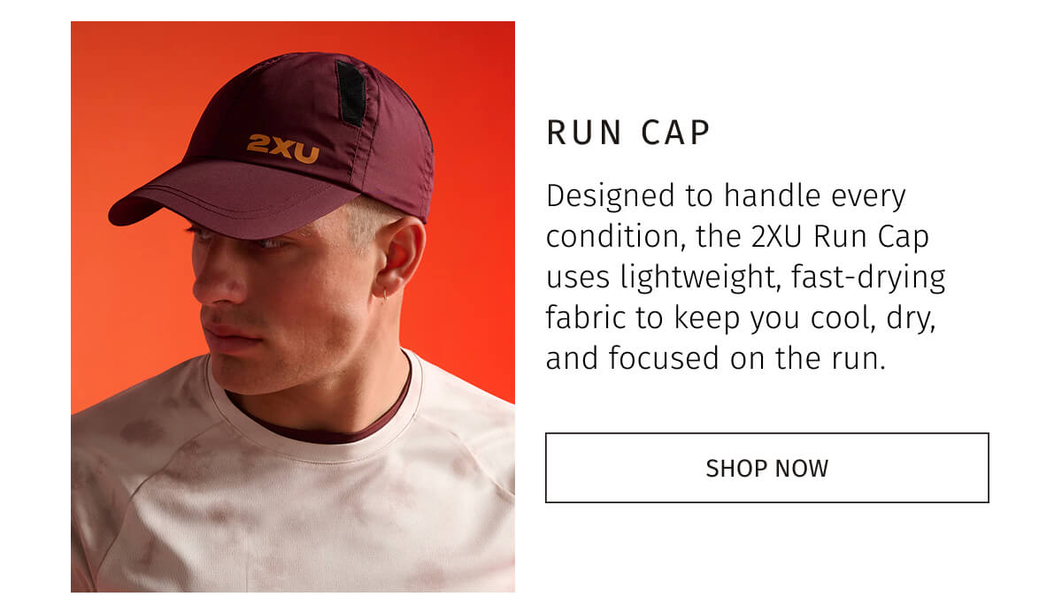RUN CAP | SHOP NOW 