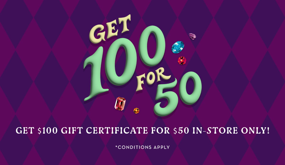 Get $100 Gift Certificate For $50 In-Store Only!