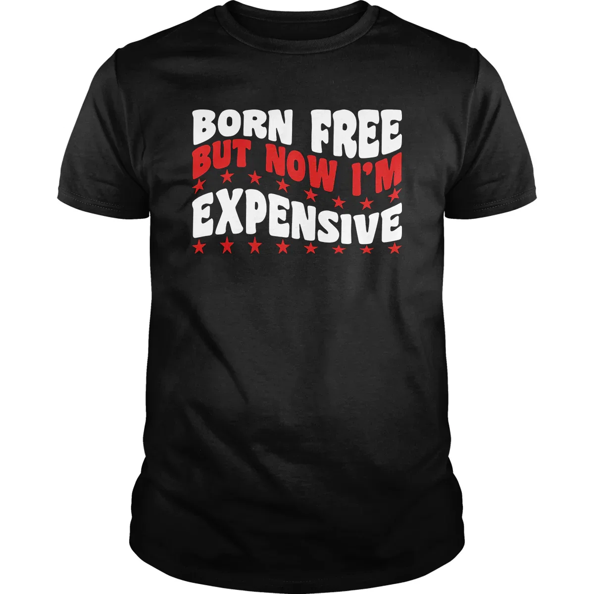 Image of Born Free But Now I'm Expensive