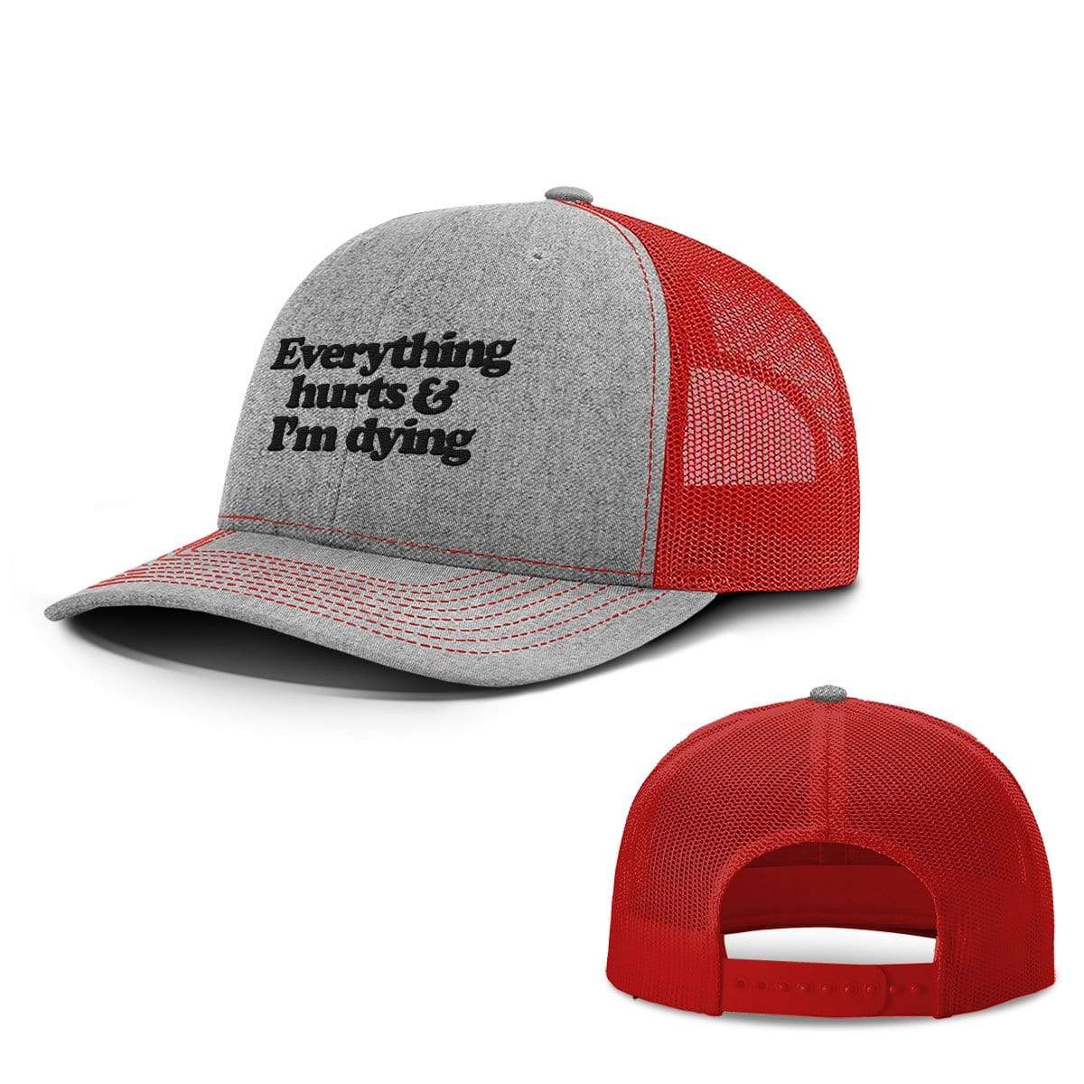 Image of Everything Hurts and I'm Dying Hats