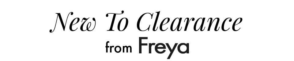 New to Clearance from Freya