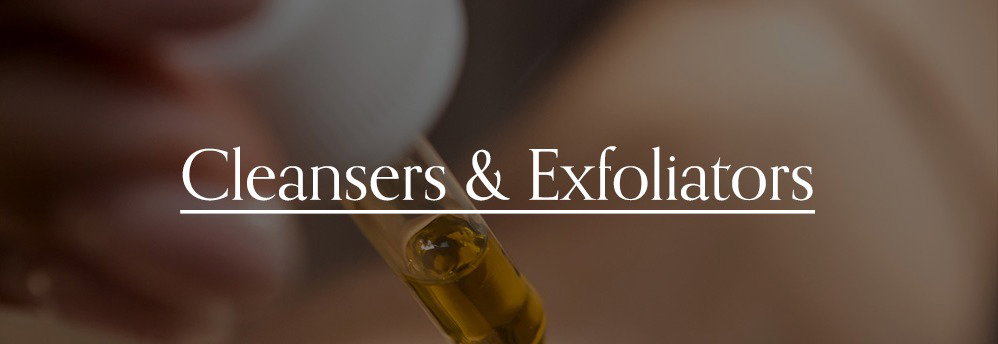 Cleansers & Exfoliators
