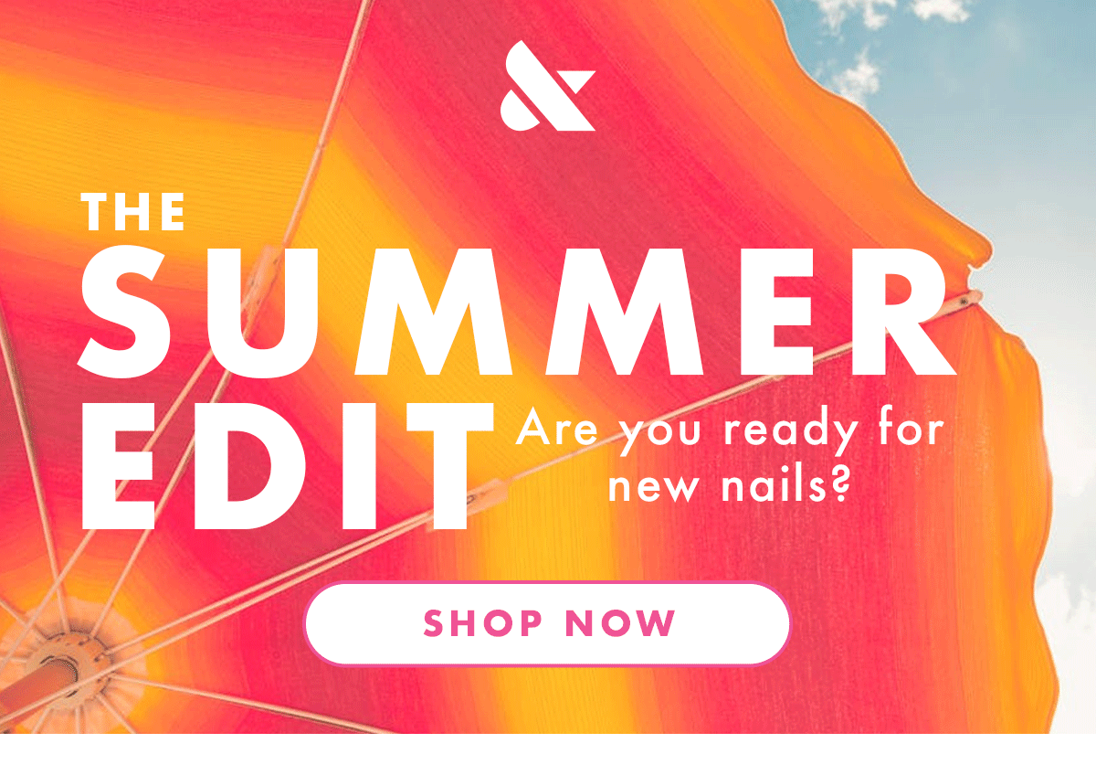The summer edit. Shop new nails.