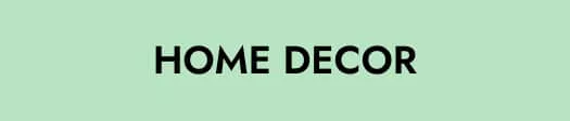 Home Decor