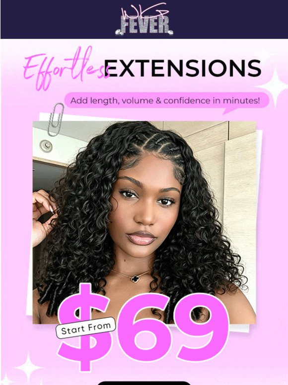 Meet Your Effortless Extension Era 😍