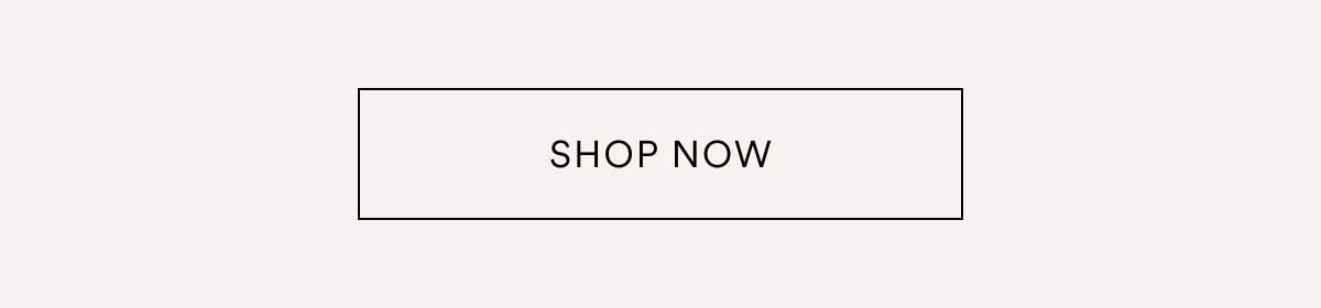 SHOP NOW >>