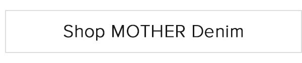 Shop MOTHER Denim
